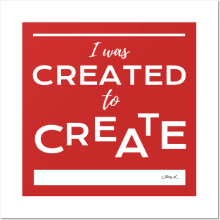 I was created to create Posters and Art